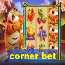 corner bet